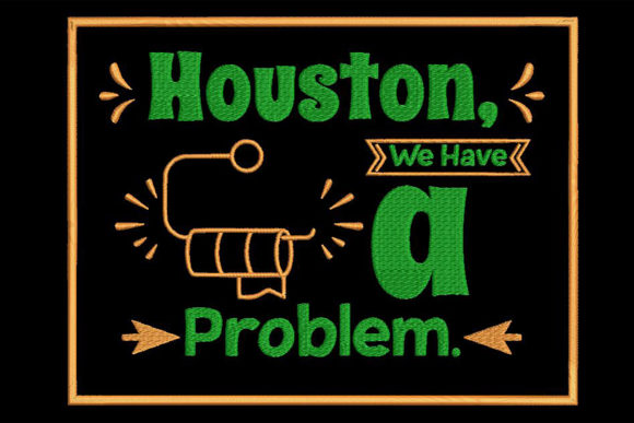 Houston, We Have a Problem